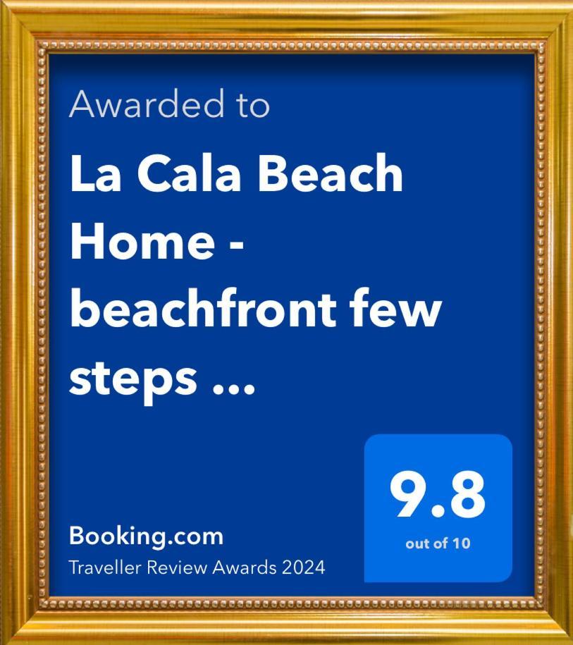 La Cala Beach Home - Beachfront Few Steps Away From Sandy Beach ลากาลาเดมิฮาส ภายนอก รูปภาพ
